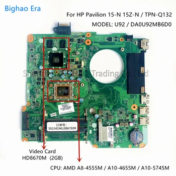 DA0U92MB6D0 TPN-Q132 для HP Pavilion 15-N 15Z-N Материнская плата ноутбука с процессором A8 A10-4655M HD8670M 2 Гб GPU SPS: 737138-001 734824-501